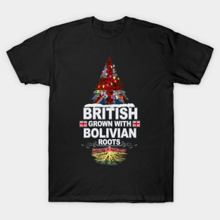 British Grown With Bolivian Roots - Gift for Bolivian With Roots From Bolivia T-Shirt